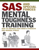 SAS and Special Forces Mental Toughness Training